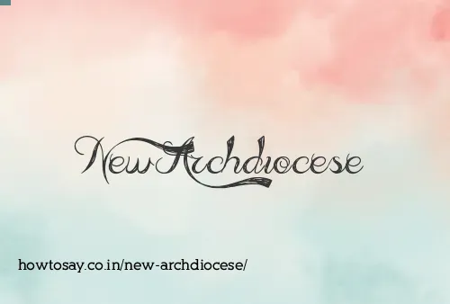 New Archdiocese