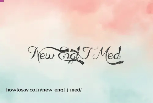 New Engl J Med