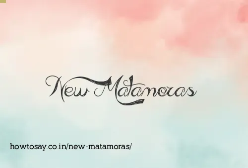 New Matamoras