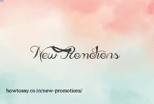 New Promotions