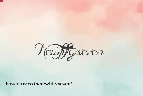 Newfiftyseven
