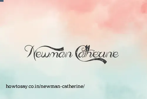 Newman Catherine
