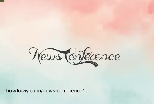 News Conference