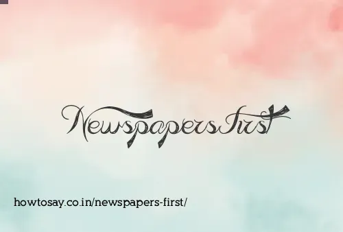 Newspapers First