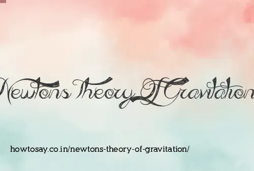 Newtons Theory Of Gravitation