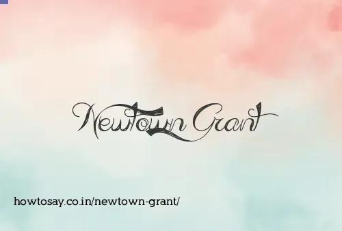 Newtown Grant