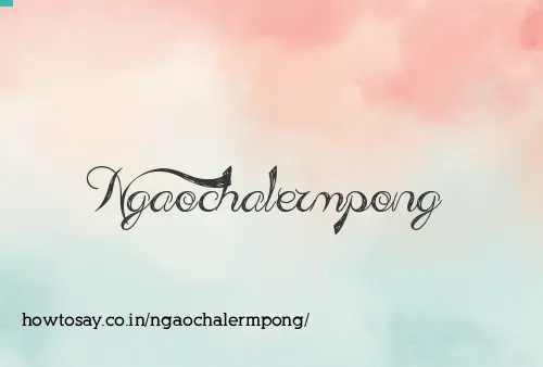 Ngaochalermpong