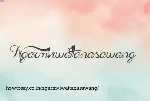Ngarmviwattanasawang