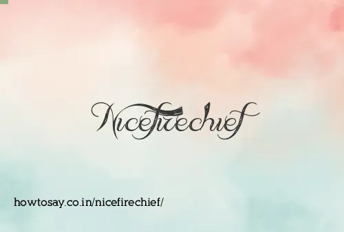 Nicefirechief