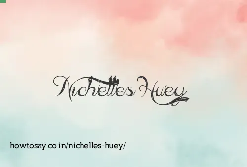 Nichelles Huey
