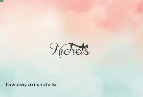 Nichels