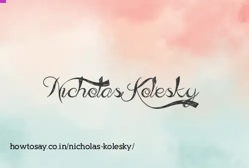 Nicholas Kolesky