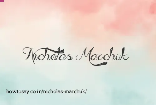 Nicholas Marchuk