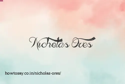 Nicholas Ores