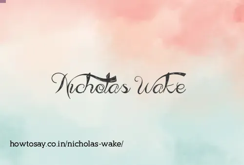 Nicholas Wake