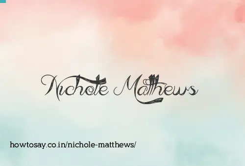 Nichole Matthews