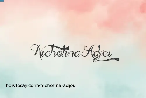 Nicholina Adjei