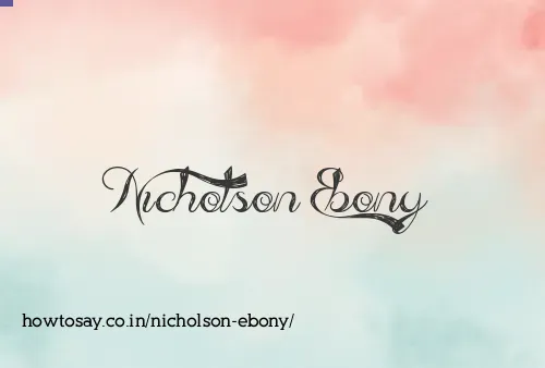 Nicholson Ebony