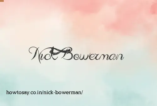 Nick Bowerman