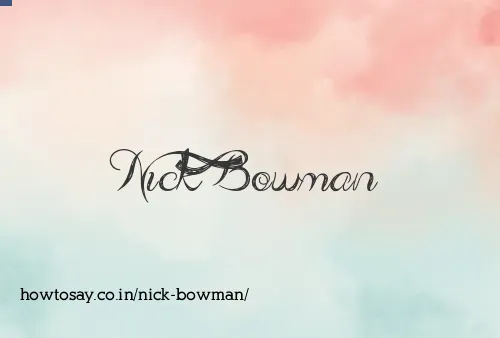 Nick Bowman