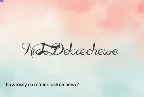Nick Dekrechewo