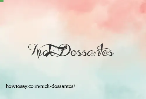 Nick Dossantos