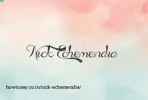 Nick Echemendia