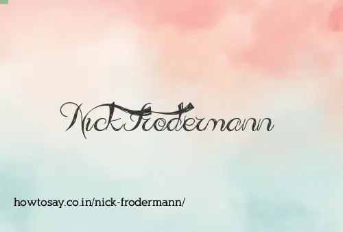 Nick Frodermann