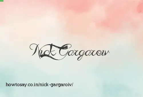 Nick Gargaroiv
