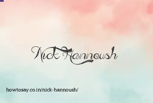 Nick Hannoush