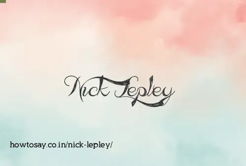 Nick Lepley