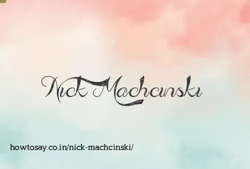 Nick Machcinski