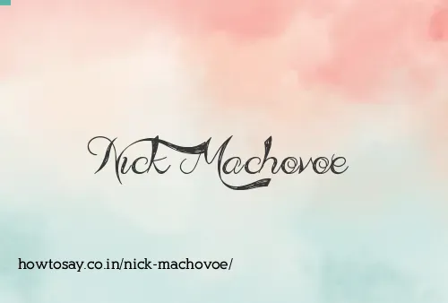 Nick Machovoe