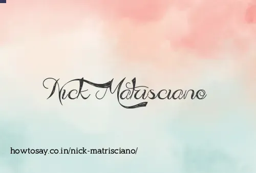Nick Matrisciano