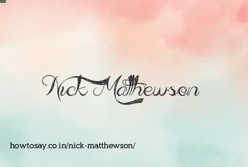 Nick Matthewson