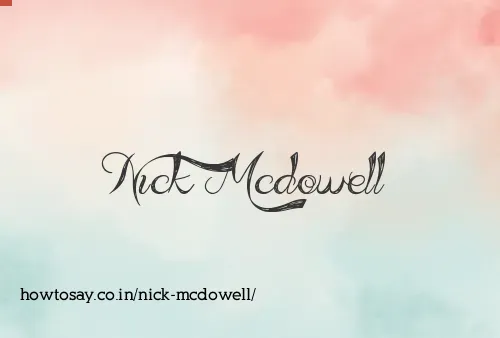 Nick Mcdowell