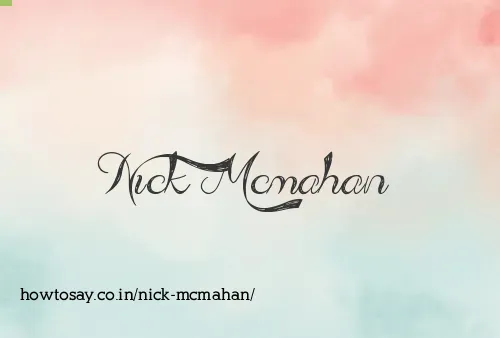Nick Mcmahan