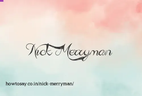 Nick Merryman