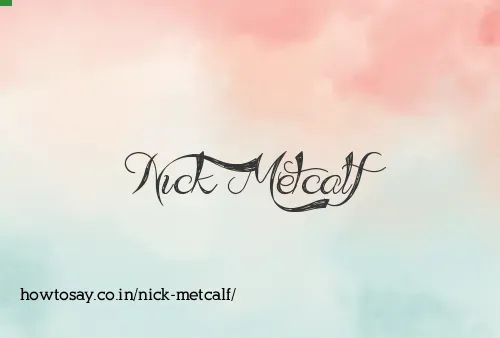 Nick Metcalf