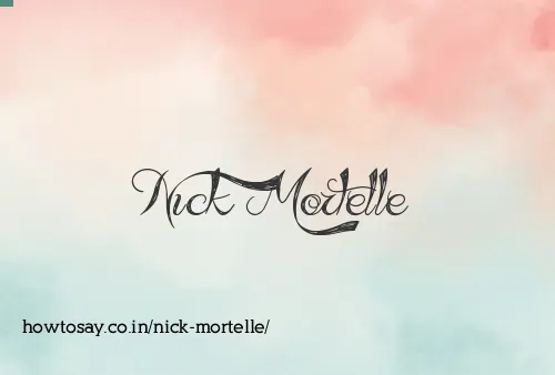 Nick Mortelle
