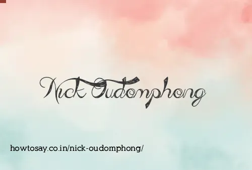 Nick Oudomphong