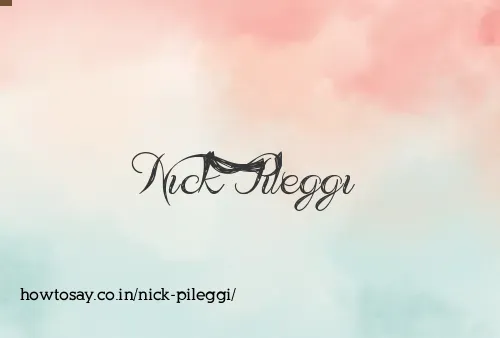 Nick Pileggi