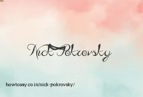 Nick Pokrovsky