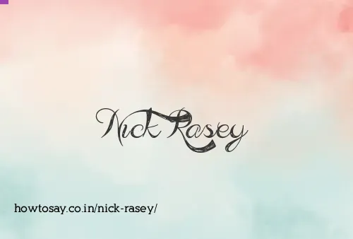 Nick Rasey