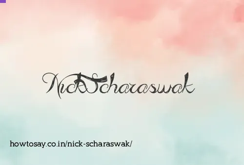 Nick Scharaswak