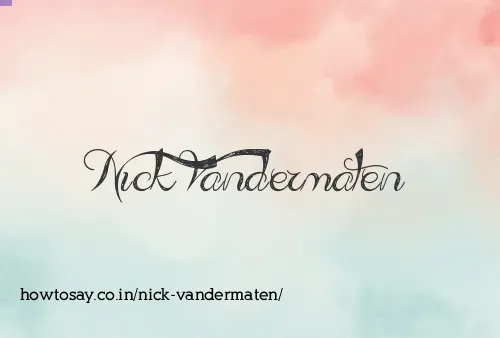 Nick Vandermaten