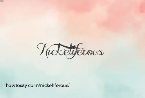 Nickeliferous