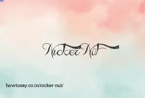 Nicker Nut