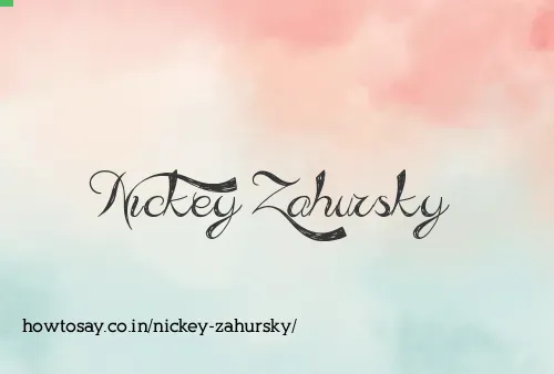 Nickey Zahursky