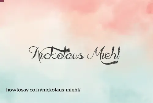 Nickolaus Miehl